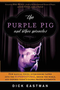 Purple Pig And Other Miracles, The 