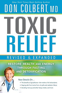 Toxic Relief, Revised And Expanded 