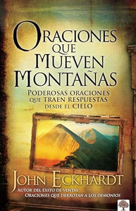 Oraciones que mueven montañas / Prayers that Move Mountains 