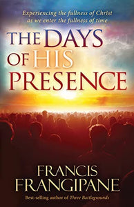 Days Of His Presence, The 