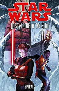 Lost Tribe of the Sith: Spiral 