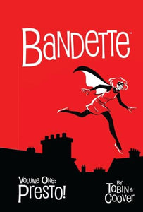 Bandette Volume 1: Presto! 