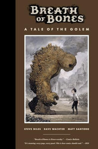 Breath Of Bones: A Tale Of The Golem 