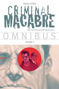 Criminal Macabre Omnibus Volume 3 