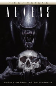 Aliens: Fire and Stone 