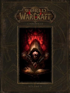 World of Warcraft: Chronicle Volume 1 