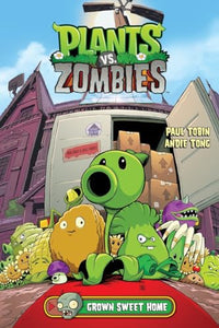 Plants vs. Zombies Volume 4: Grown Sweet Home 