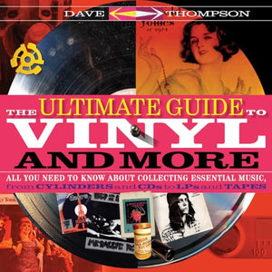 The Ultimate Guide to Vinyl and More 