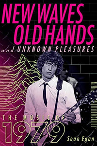 New Waves, Old Hands, And Unknown Pleasures 