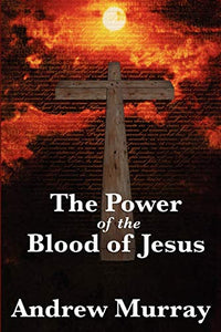 The Power of the Blood of Jesus 