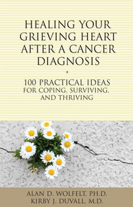 Healing Your Grieving Heart After a Cancer Diagnosis 