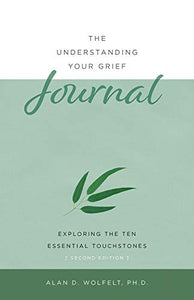 The Understanding Your Grief Journal 