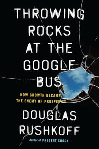 Throwing Rocks at the Google Bus 