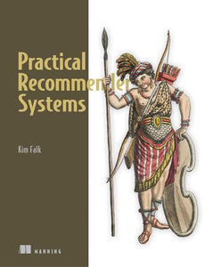 Practical Recommender Systems 