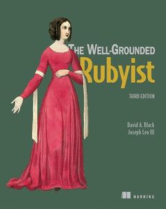 The Well-Grounded Rubyist 