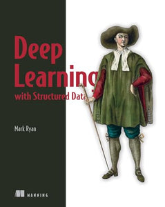 Deep Learning with Structured Data 