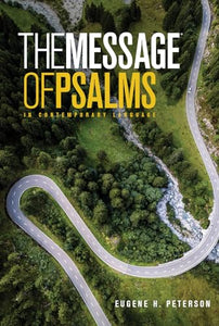 The Message the Book of Psalms 