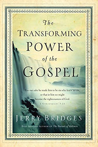 Transforming Power of the Gospel, The 