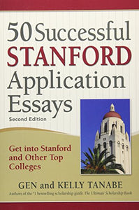 50 Successful Stanford Application Essays 