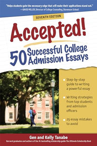 Accepted! 50 Successful College Admission Essays 