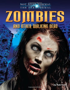 Zombies and Other Walking Dead 