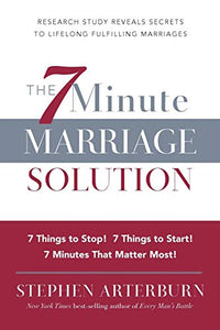 ITPE: The 7 Minute Marriage Solution: 7 Things to Start! 7 Things to Stop! 7 