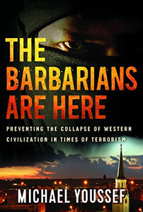 The Barbarians are Here 