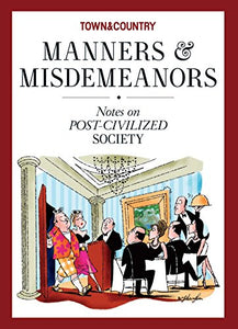 Town & Country Manners & Misdemeanors 