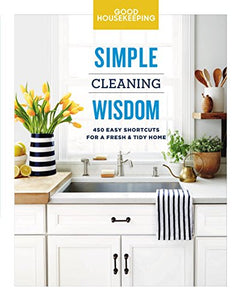 Good Housekeeping Simple Cleaning Wisdom 