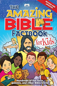 The Amazing Bible Factbook for Kids 