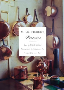 M.F.K. Fisher's Provence 