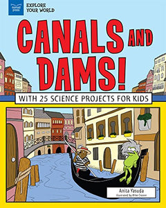 Canals and Dams! 