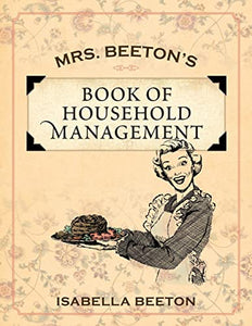 Mrs. Beeton's Book of Household Management 