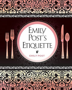 Emily Post's Etiquette 