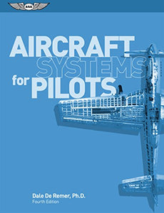 Aircraft Systems for Pilots 