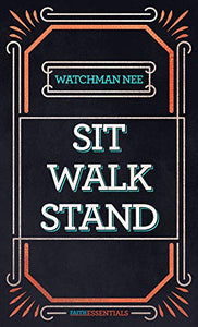 Sit Walk Stand 