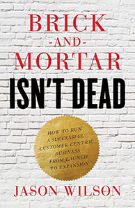 Brick-and-Mortar Isn't Dead 