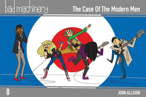 Bad Machinery, Vol. 8: The Case of the Modern Man 