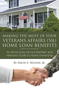 Making the Most of Your Veterans Affairs (Va) Home 