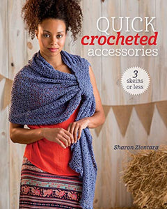 Quick Crocheted Accessories 