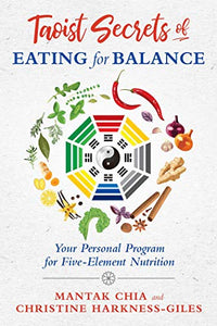 Taoist Secrets of Eating for Balance 