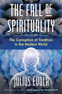 The Fall of Spirituality 