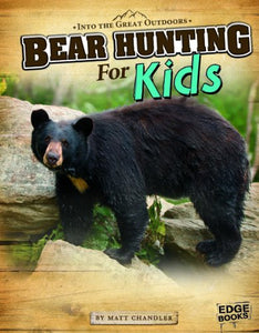 Bear Hunting for Kids 