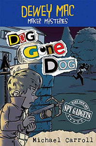 Dewey Mac Maker Mysteries: Dog Gone Dog 