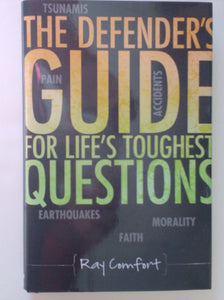 The Defender's Guide for Life's Toughest Questions 