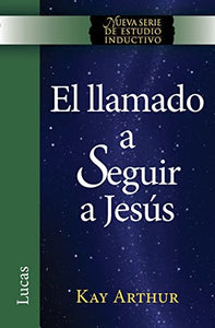 El Llamado a Seguir a Jesus / The Call to Follow Jesus (New Inductive Study Series) 