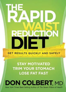 Rapid Waist Reduction Diet, The 