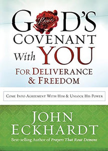 God's Covenant with You for Deliverance and Freedom 