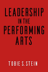 Leadership in the Performing Arts 