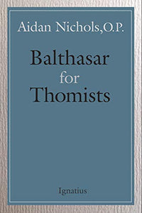 Balthasar for Thomists 